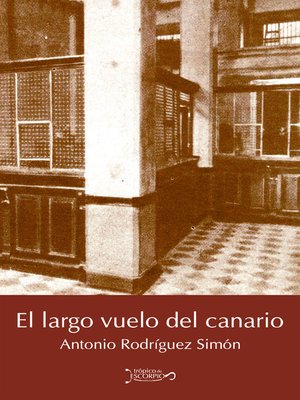 cover image of El largo vuelo del canario